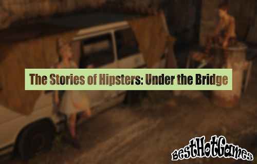 Les histoires des Hipsters Partie 1 Sous le Pont