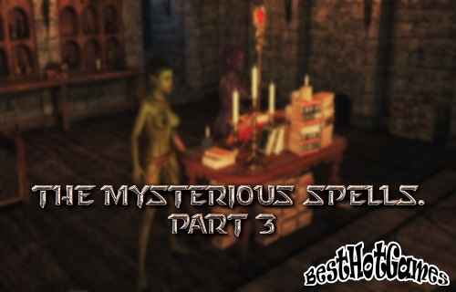 The Mysterious Spells Part 3