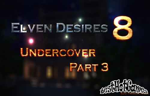 Elven Desires - Undercover 3