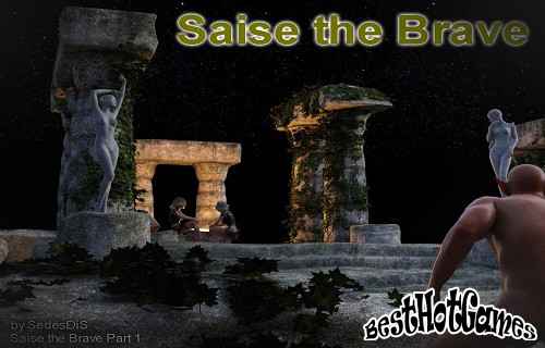 Saise the Brave Part 1