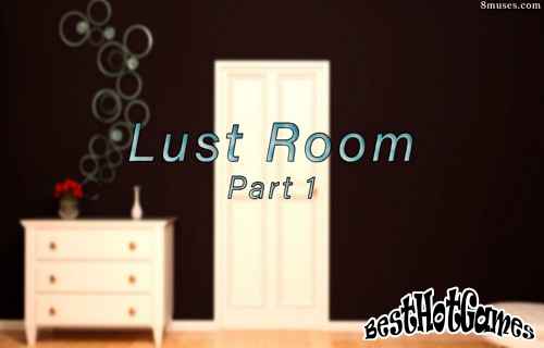 Lust room part 1